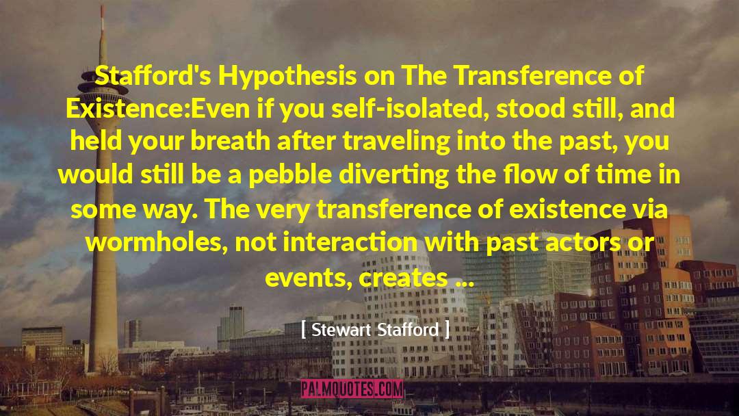 Abiogenesis Hypothesis quotes by Stewart Stafford