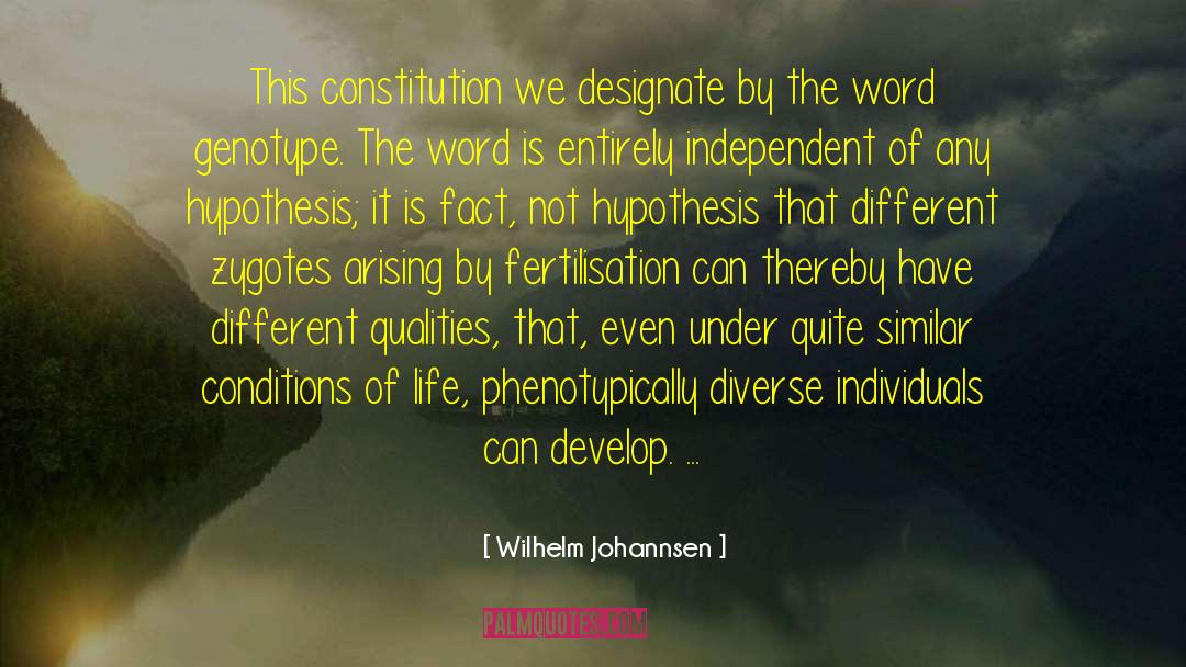 Abiogenesis Hypothesis quotes by Wilhelm Johannsen