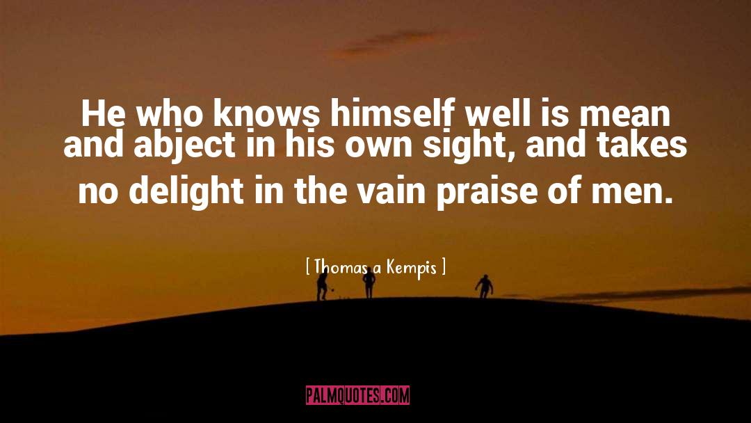 Abject quotes by Thomas A Kempis