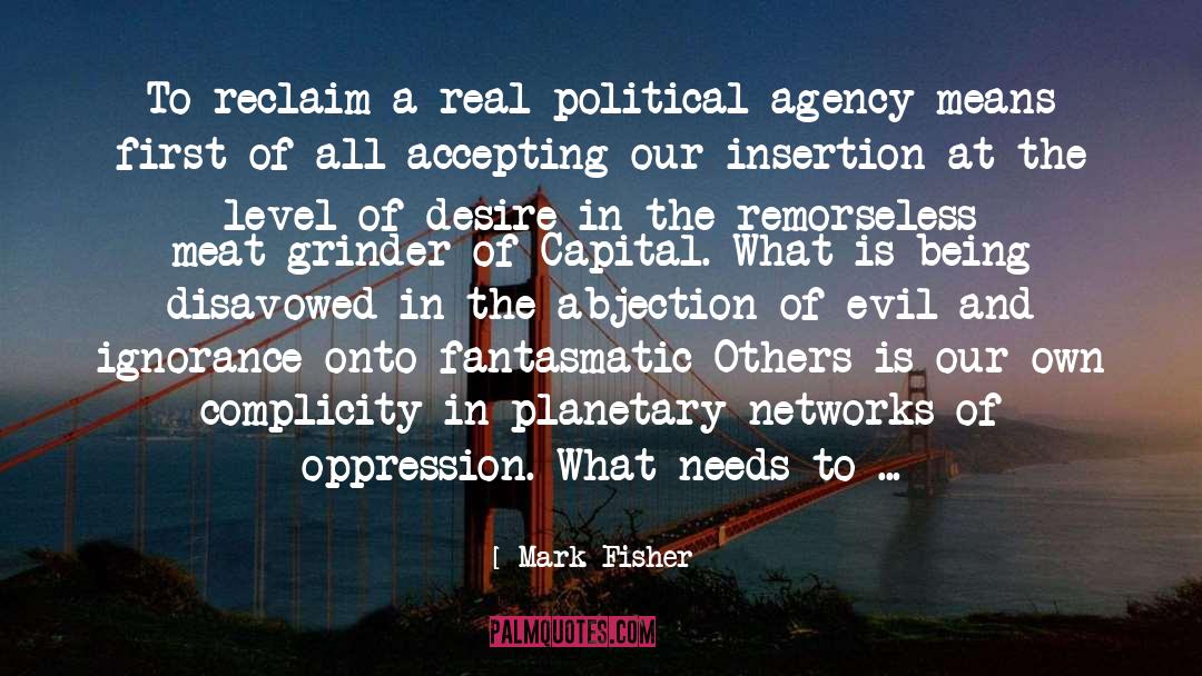 Abjection quotes by Mark Fisher