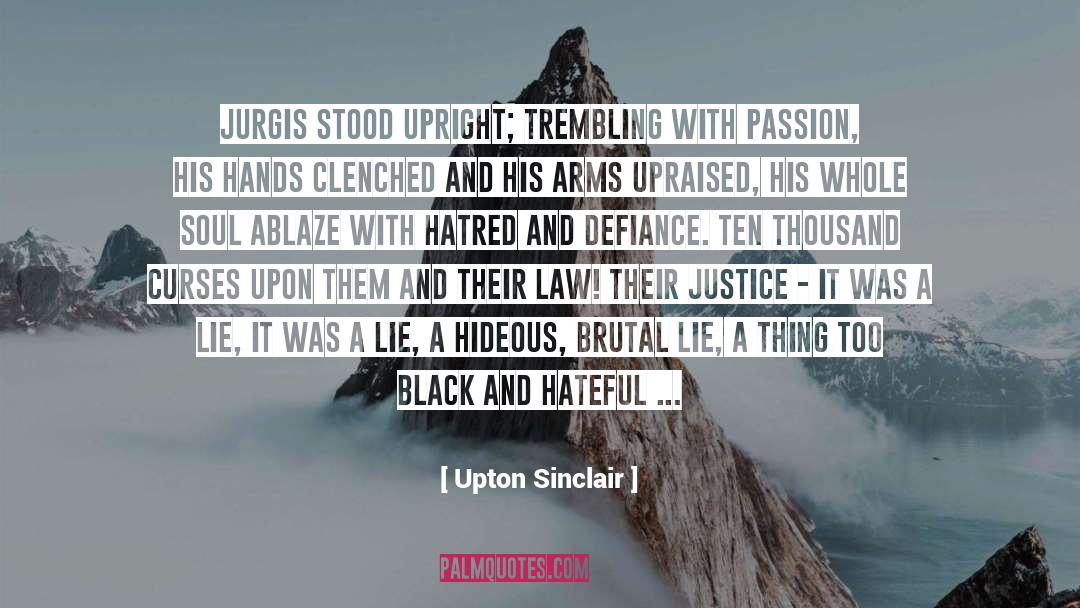 Ablaze quotes by Upton Sinclair