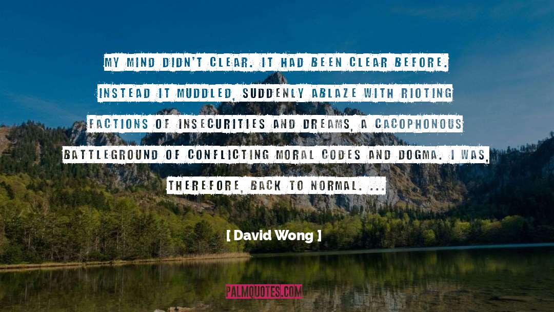 Ablaze quotes by David Wong