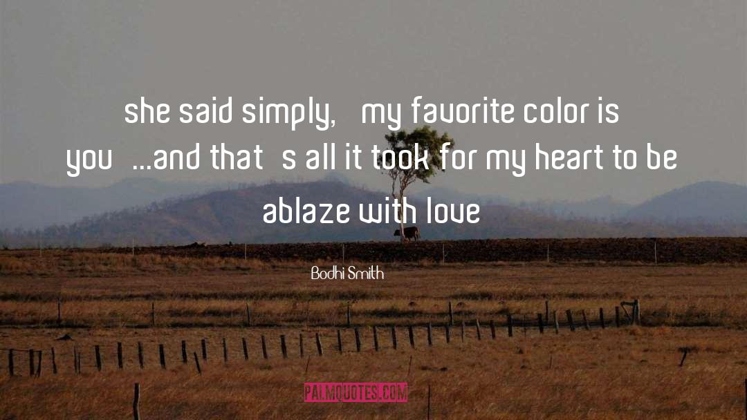 Ablaze quotes by Bodhi Smith