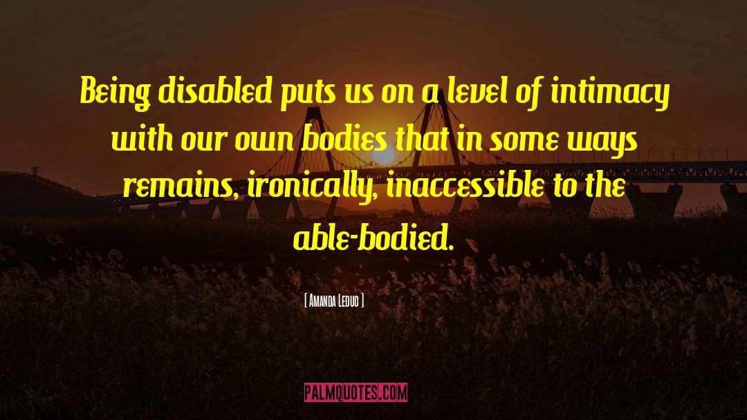 Able Bodied quotes by Amanda Leduc