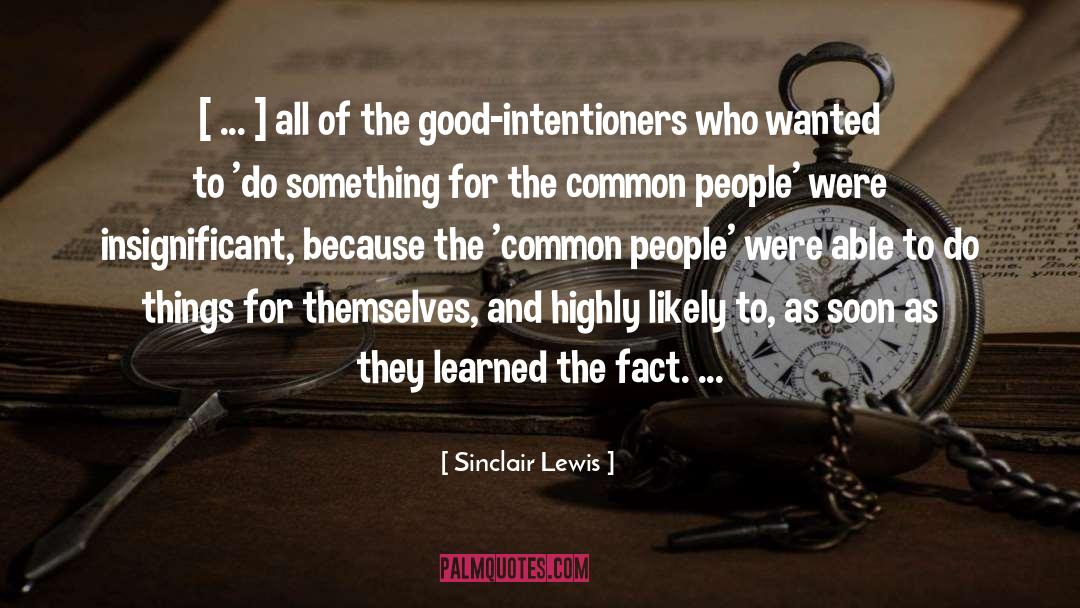 Able To Learn quotes by Sinclair Lewis