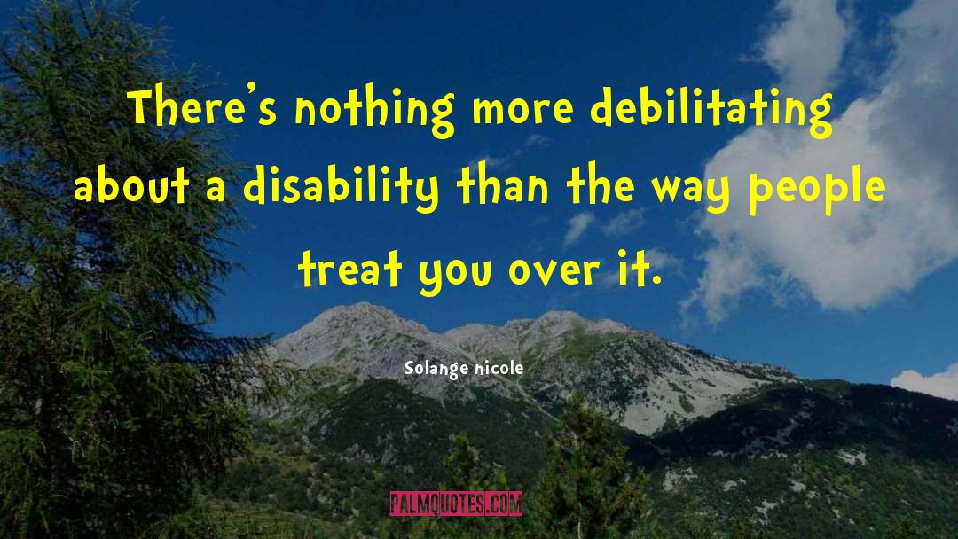 Ableism quotes by Solange Nicole