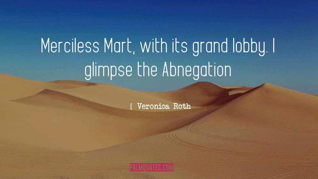 Abnegation quotes by Veronica Roth