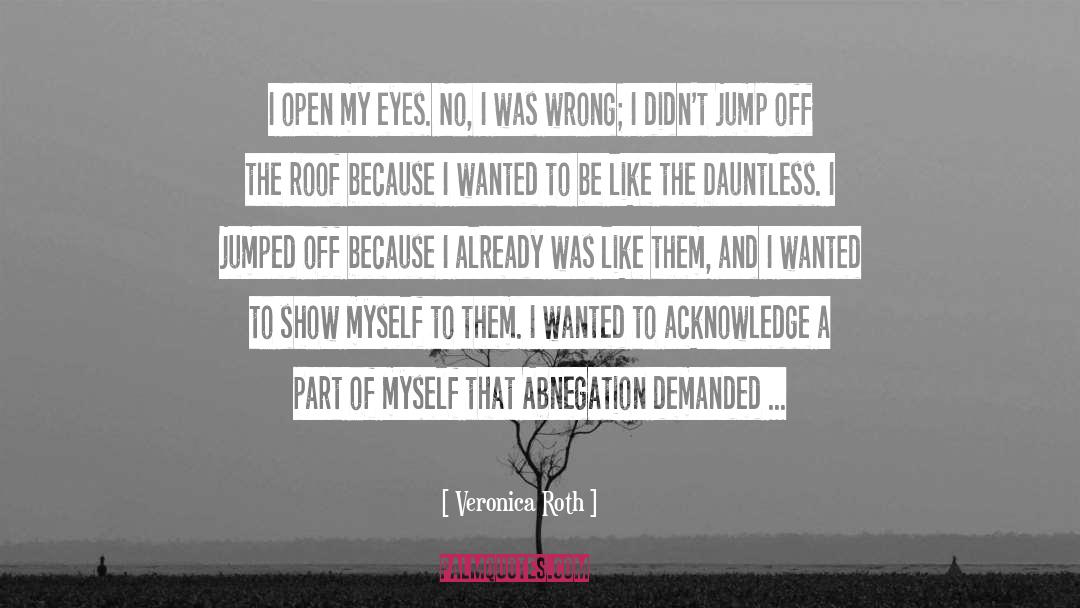 Abnegation quotes by Veronica Roth