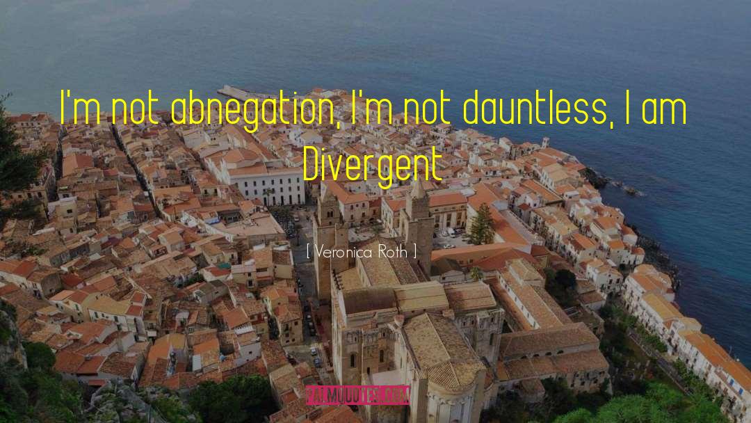 Abnegation quotes by Veronica Roth