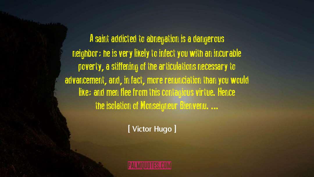 Abnegation quotes by Victor Hugo