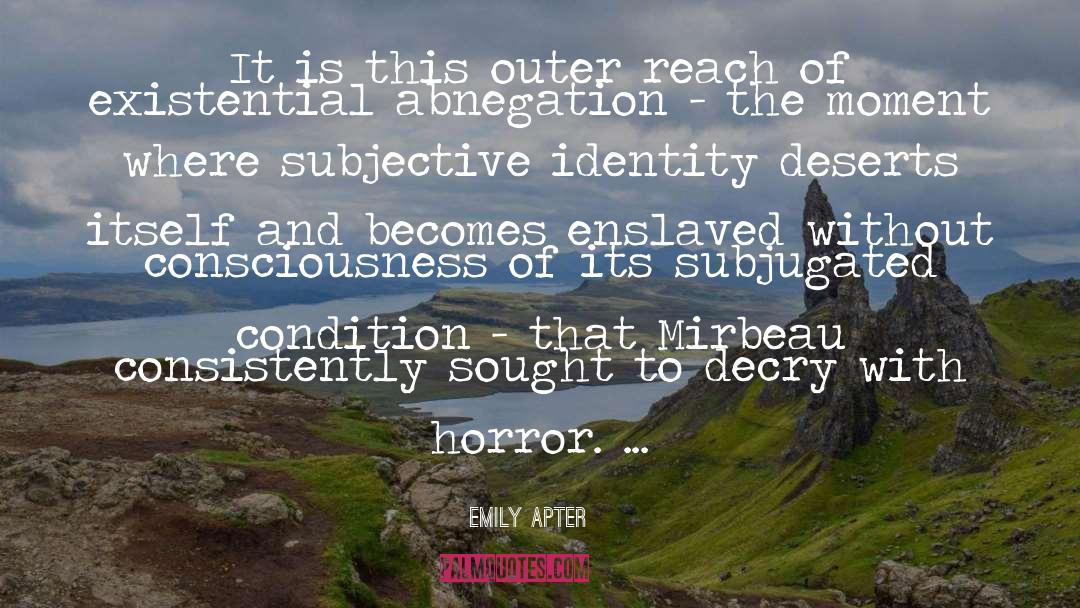 Abnegation quotes by Emily Apter