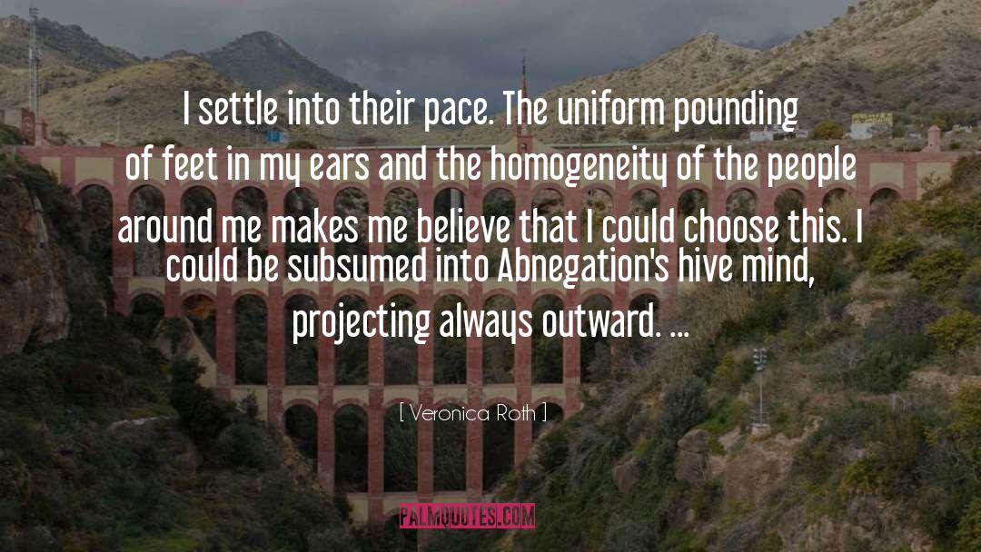 Abnegation quotes by Veronica Roth