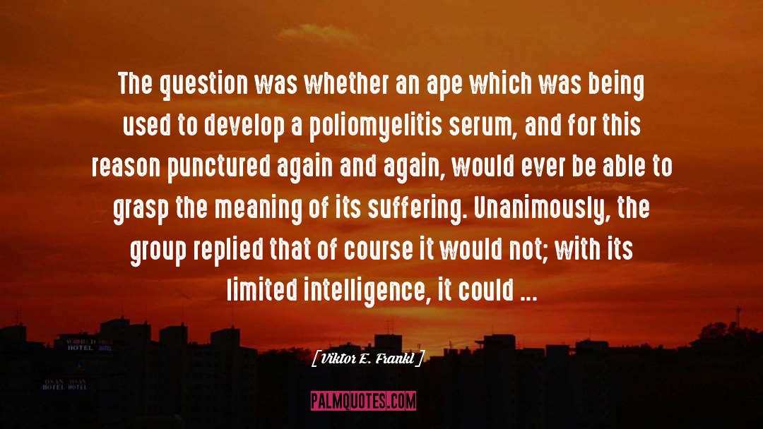 Abnegation Serum quotes by Viktor E. Frankl