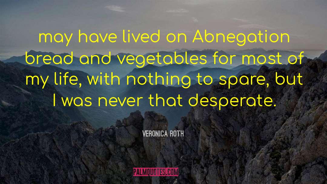 Abnegation Serum quotes by Veronica Roth