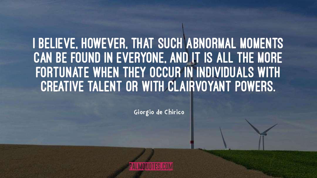 Abnormal quotes by Giorgio De Chirico