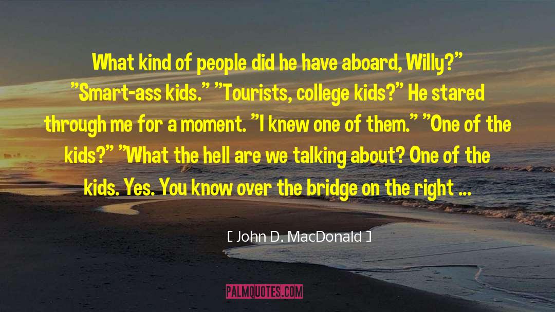 Aboard quotes by John D. MacDonald