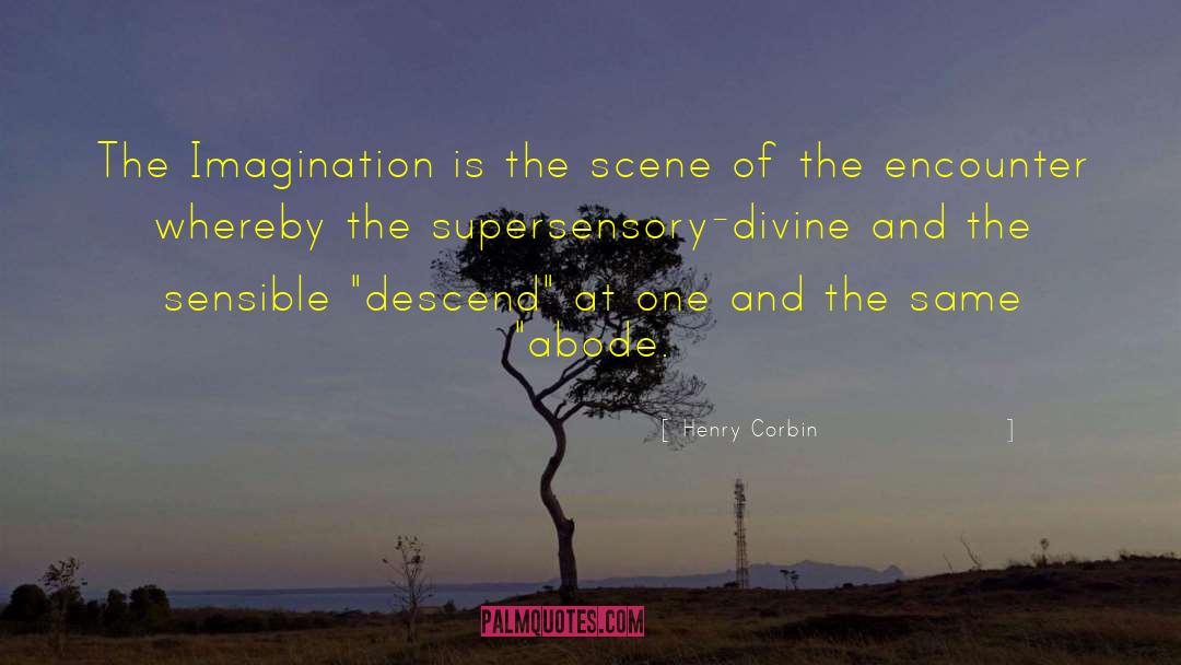 Abode quotes by Henry Corbin