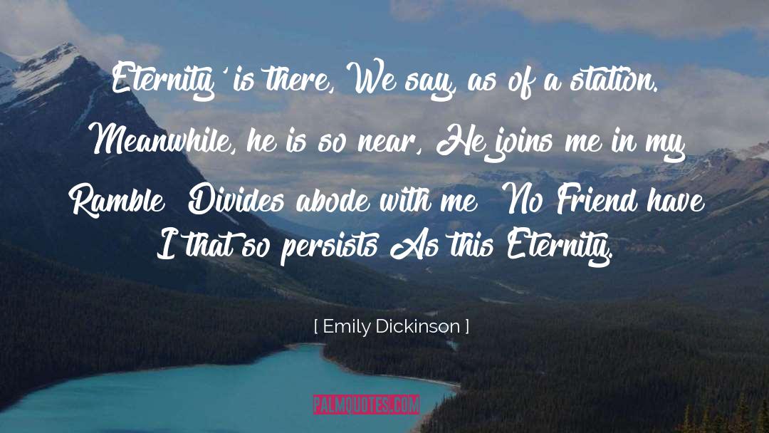 Abode quotes by Emily Dickinson