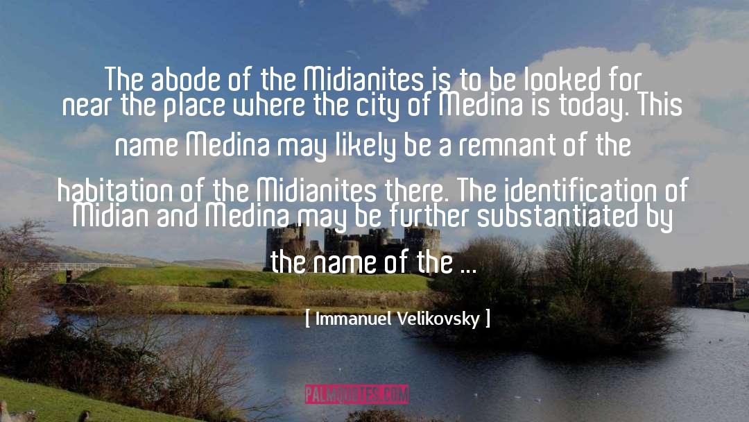 Abode quotes by Immanuel Velikovsky