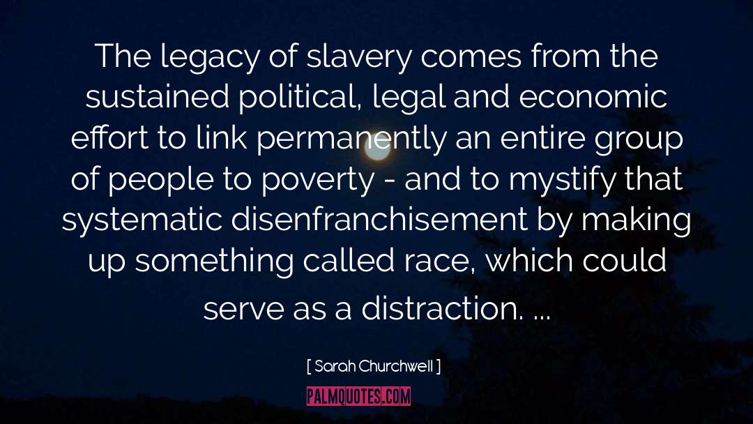 Abolishing Slavery quotes by Sarah Churchwell
