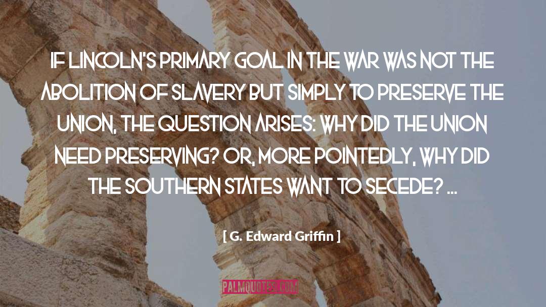 Abolition Of Slavery quotes by G. Edward Griffin