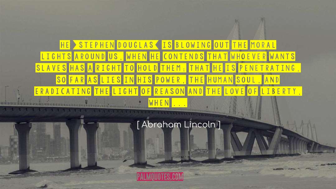 Abolition Of Slavery quotes by Abraham Lincoln