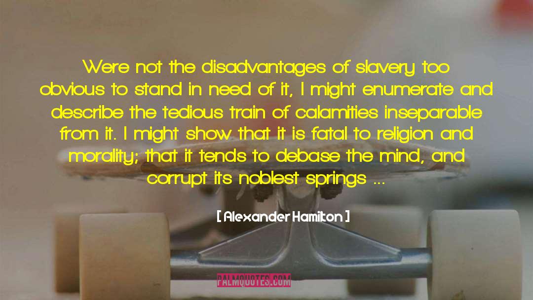 Abolition Of Slavery quotes by Alexander Hamilton