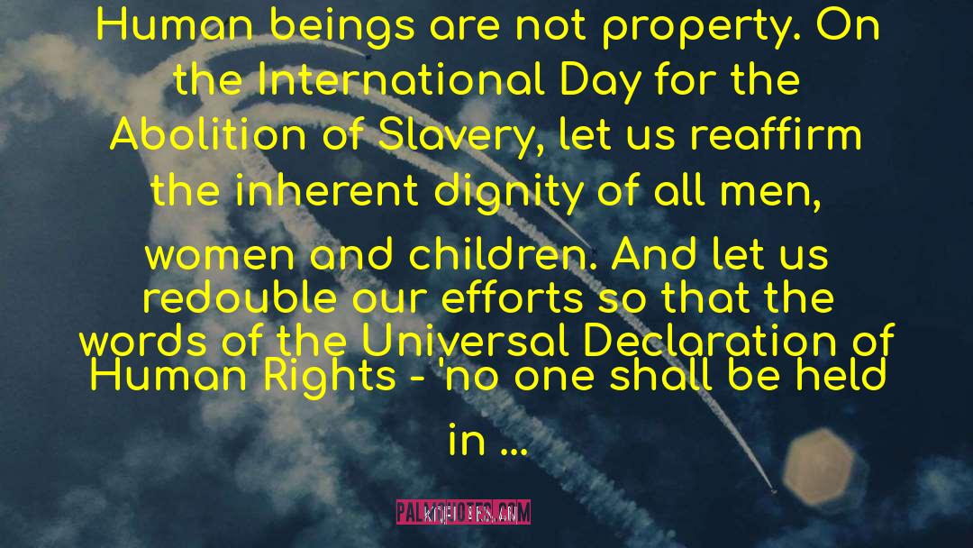 Abolition Of Slavery quotes by Kofi Annan