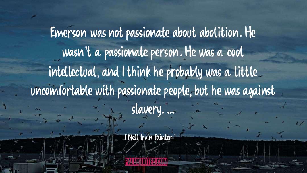 Abolition quotes by Nell Irvin Painter