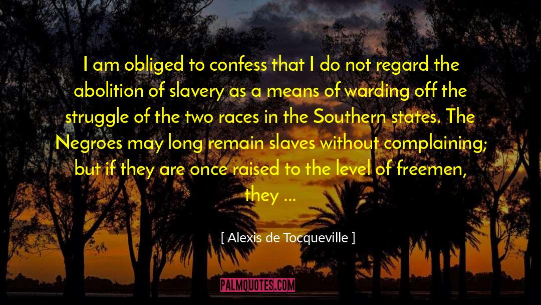 Abolition quotes by Alexis De Tocqueville