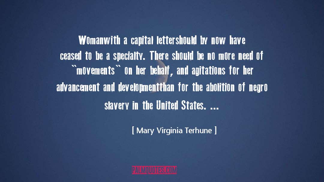 Abolition quotes by Mary Virginia Terhune