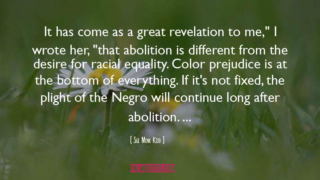 Abolition quotes by Sue Monk Kidd