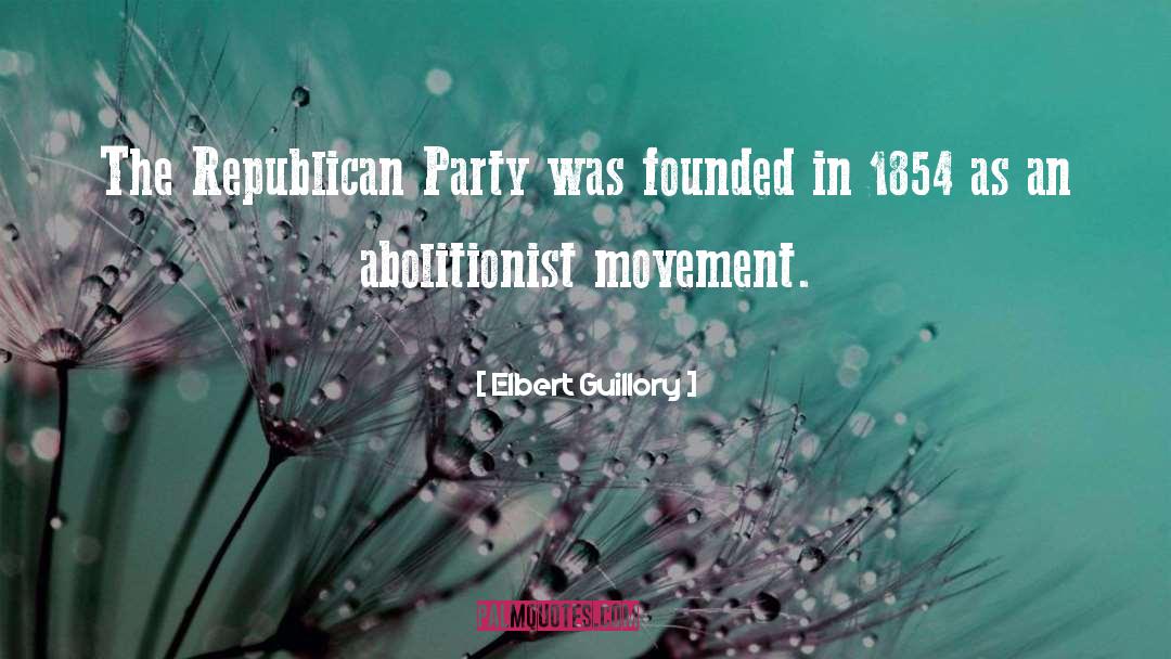 Abolitionist quotes by Elbert Guillory