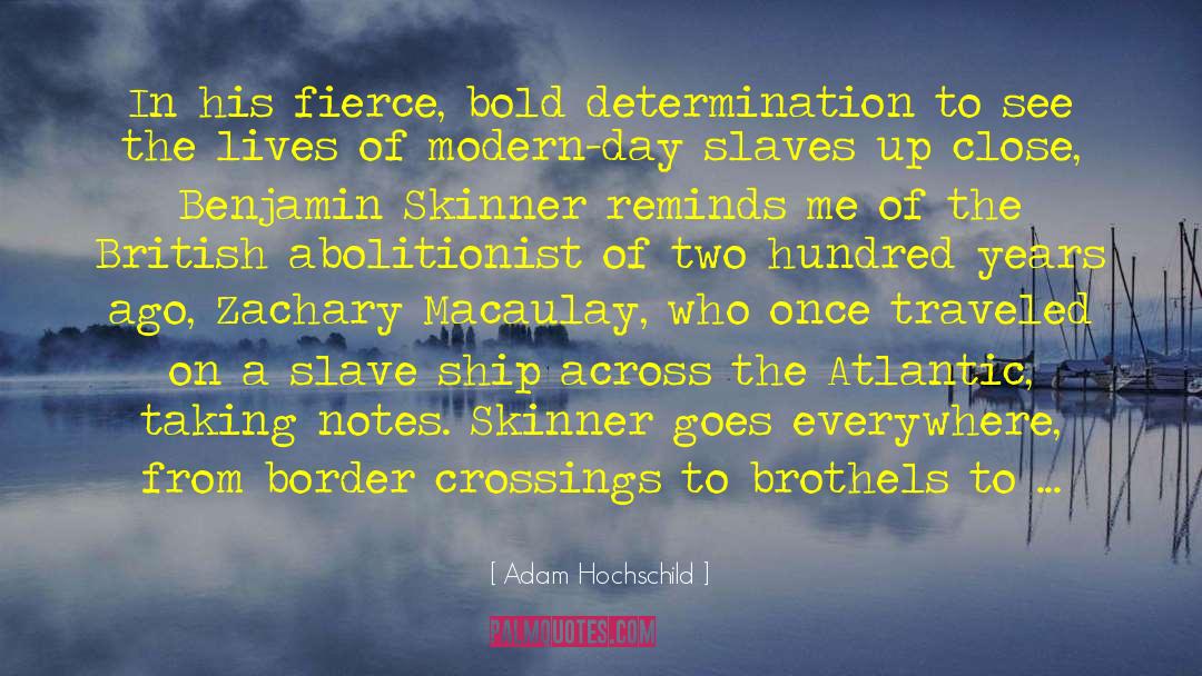 Abolitionist quotes by Adam Hochschild