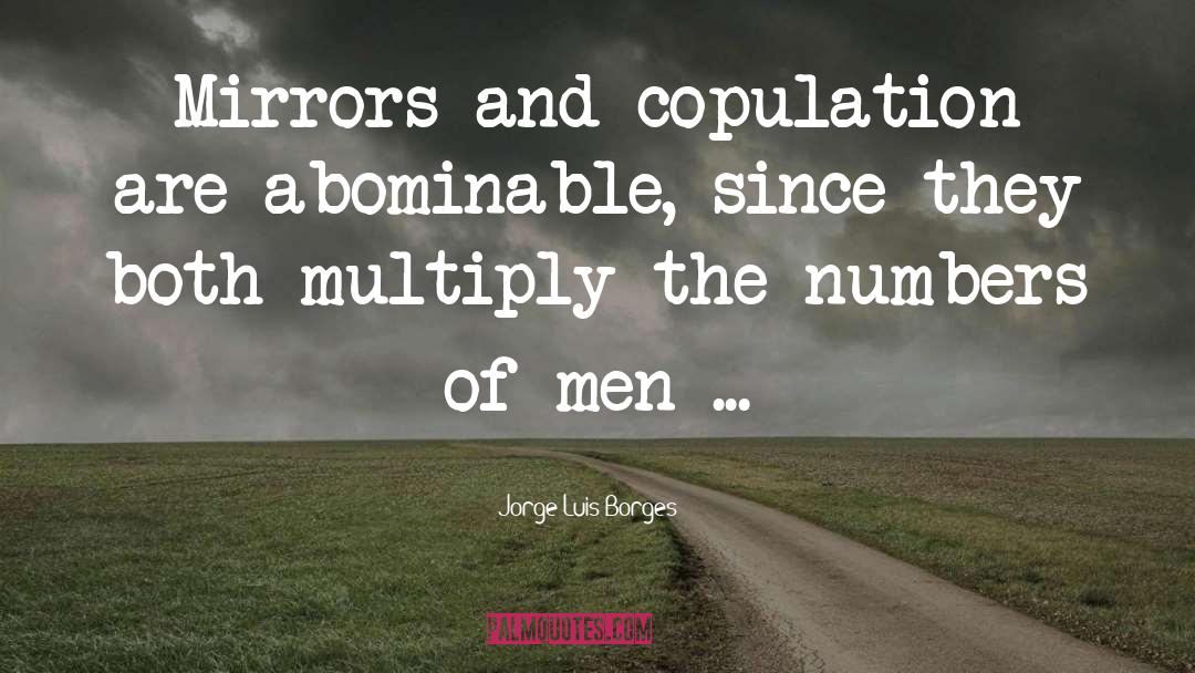Abominable quotes by Jorge Luis Borges