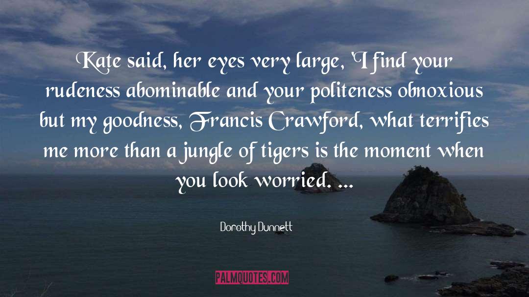 Abominable quotes by Dorothy Dunnett