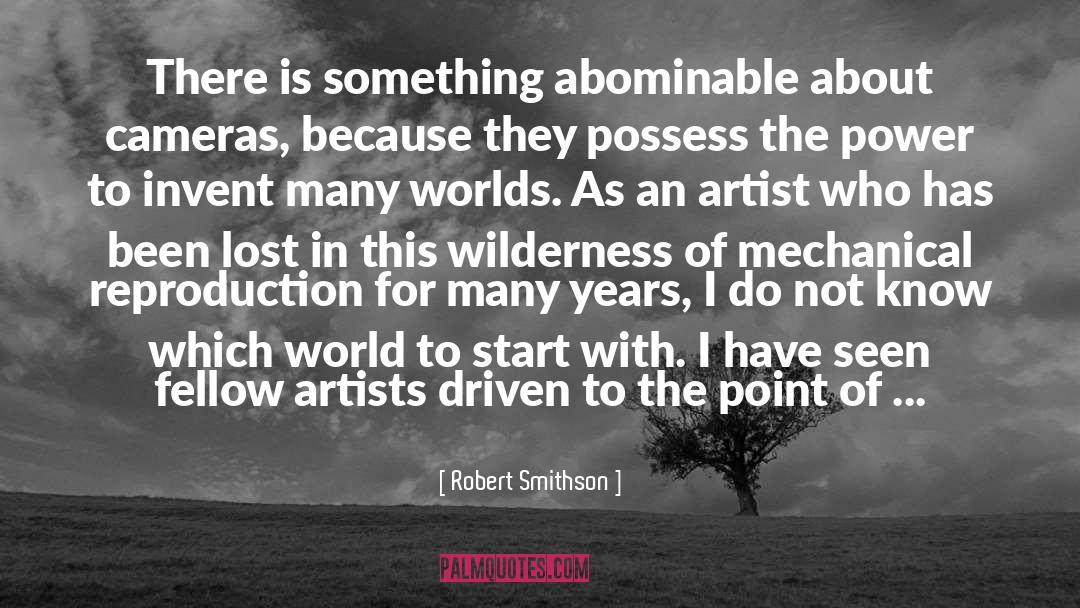 Abominable quotes by Robert Smithson