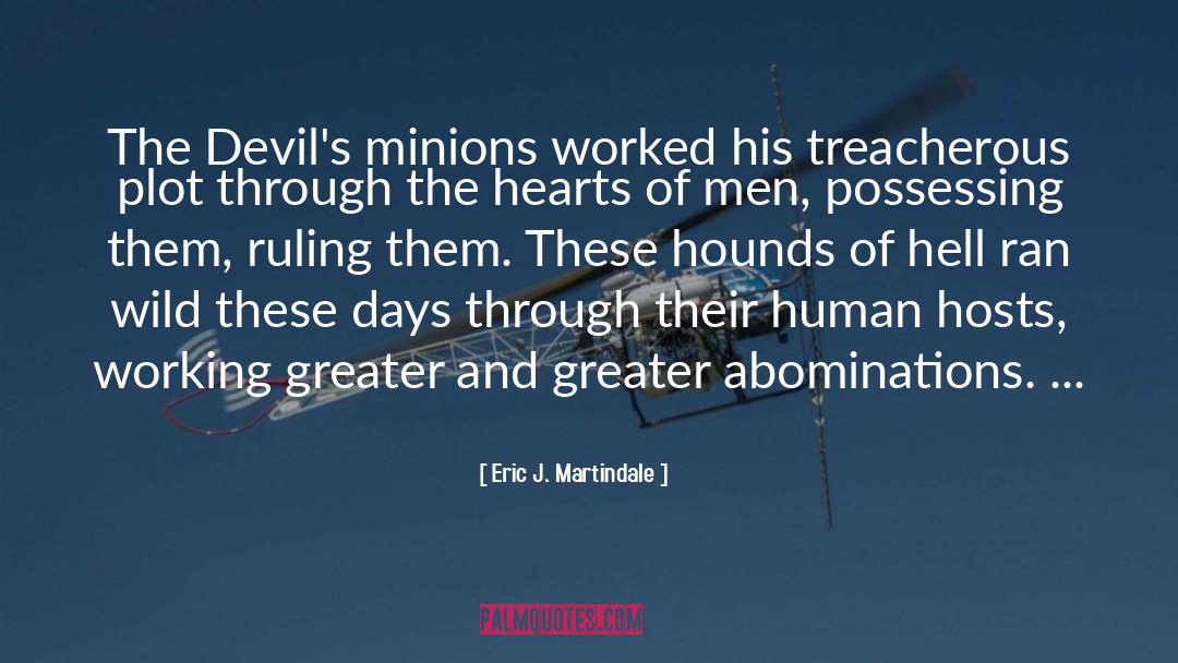 Abomination quotes by Eric J. Martindale