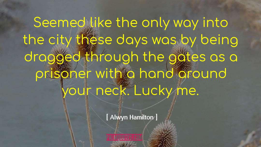 Aboobacker Amani quotes by Alwyn Hamilton