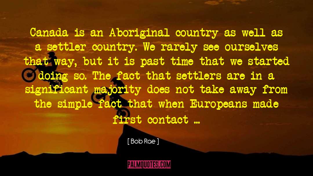 Aboriginal Culture quotes by Bob Rae