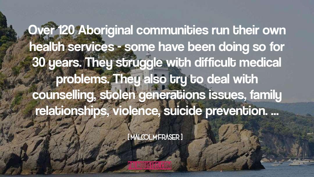 Aboriginal quotes by Malcolm Fraser