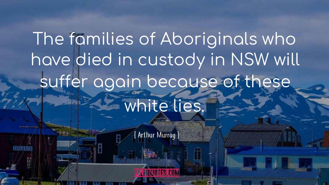 Aboriginal quotes by Arthur Murray