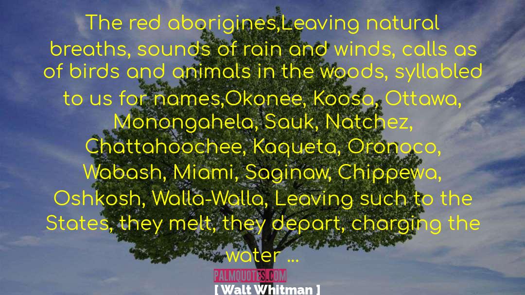 Aborigines quotes by Walt Whitman