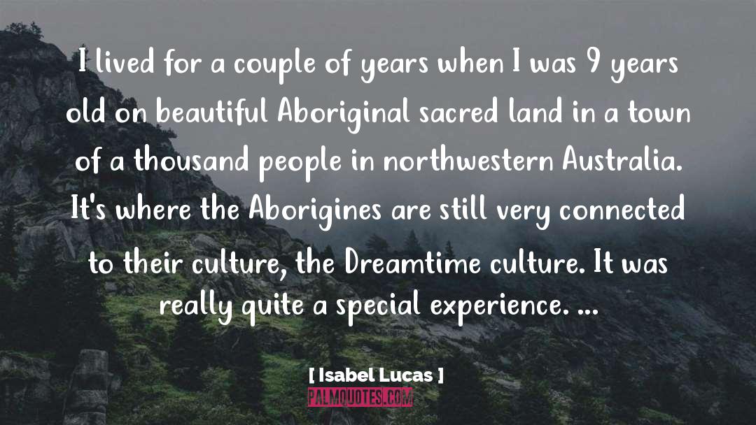 Aborigines quotes by Isabel Lucas