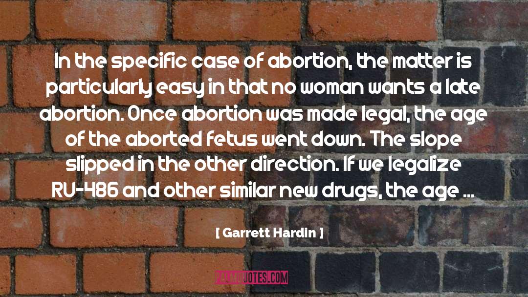 Abortion quotes by Garrett Hardin