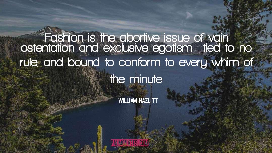 Abortive quotes by William Hazlitt