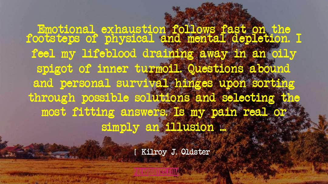 Abound quotes by Kilroy J. Oldster