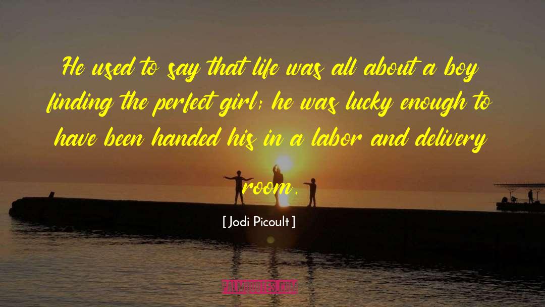 About A Boy quotes by Jodi Picoult