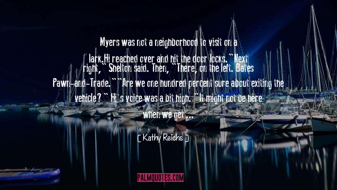About Book quotes by Kathy Reichs
