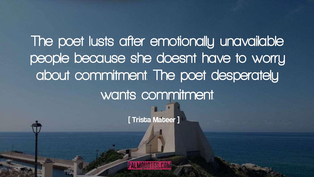 About Commitment quotes by Trista Mateer